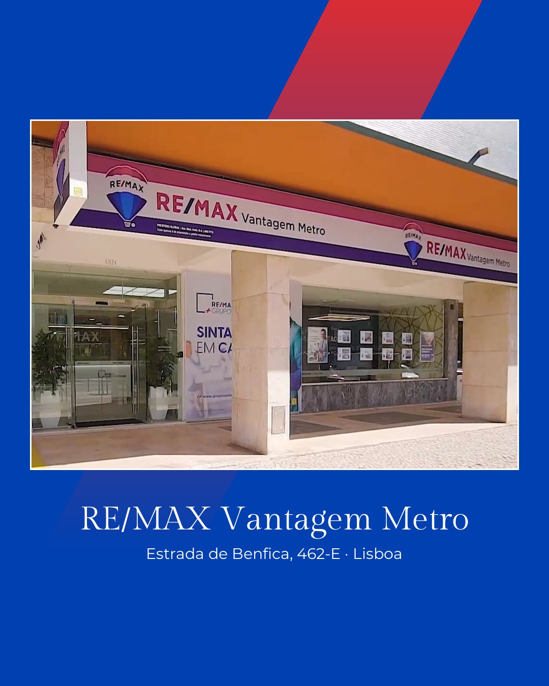 Loja RE/MAX Vantagem Metro, na Estrada de Benfica