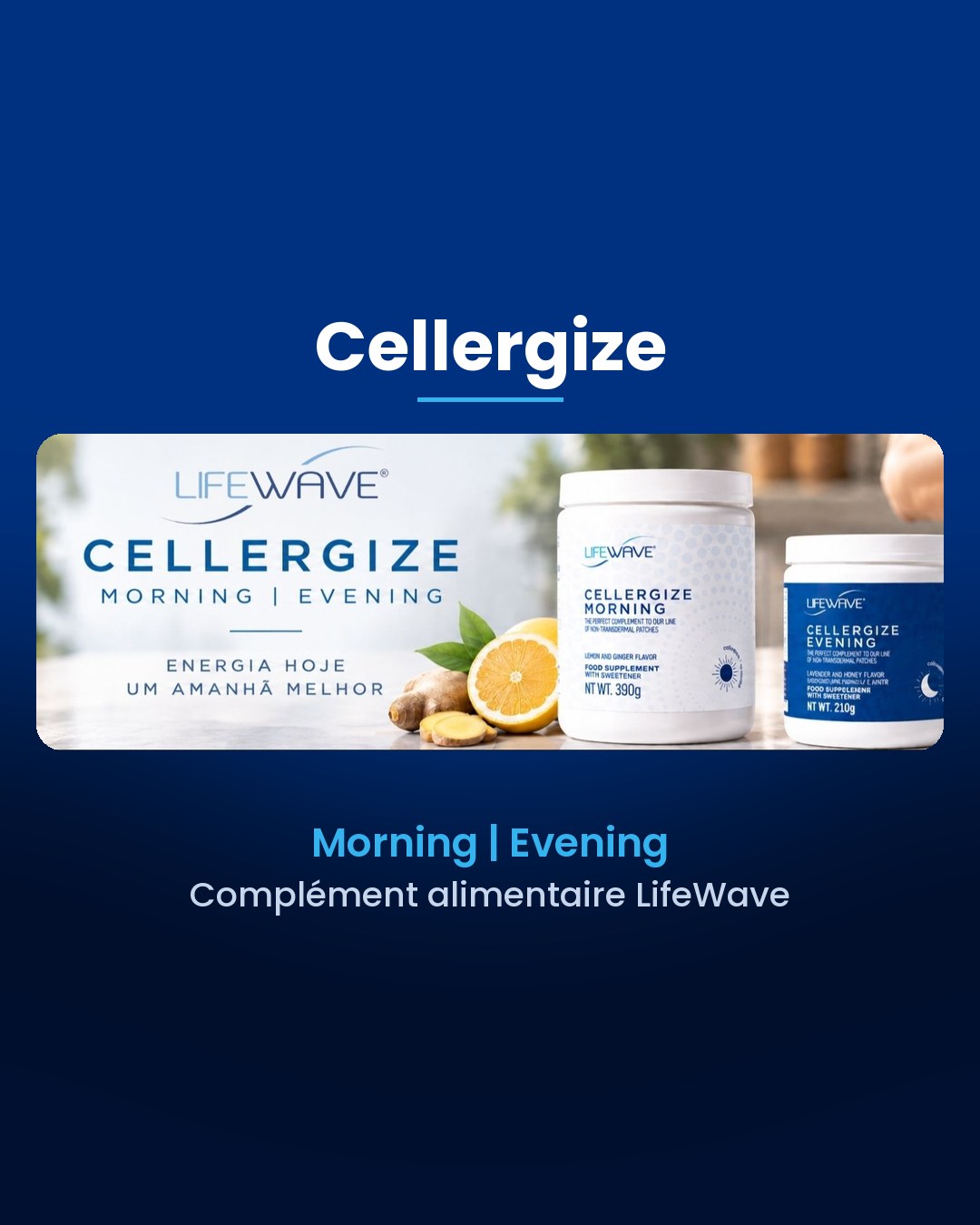 Cellergize Morning et Evening, complément alimentaire LifeWave