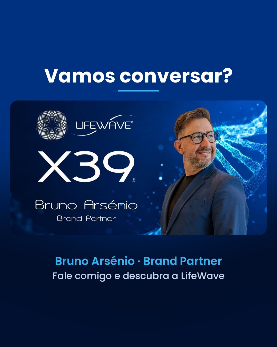 Bruno Arsénio, Brand Partner LifeWave
