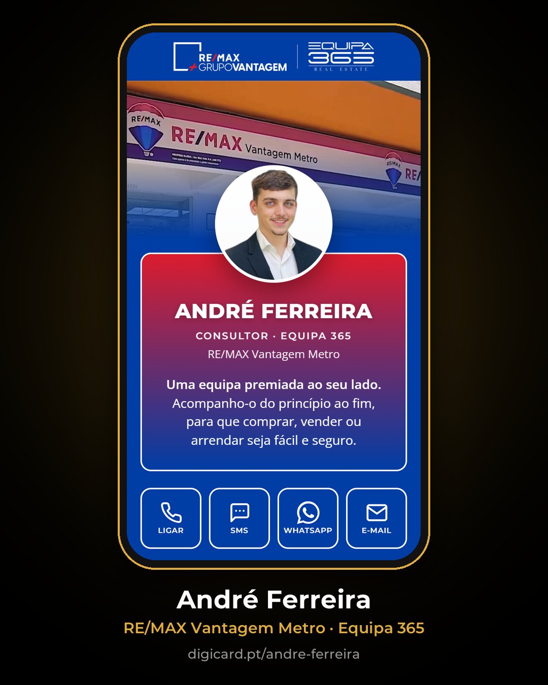 Cartão digital de André Ferreira, RE/MAX Vantagem Metro, Equipa 365