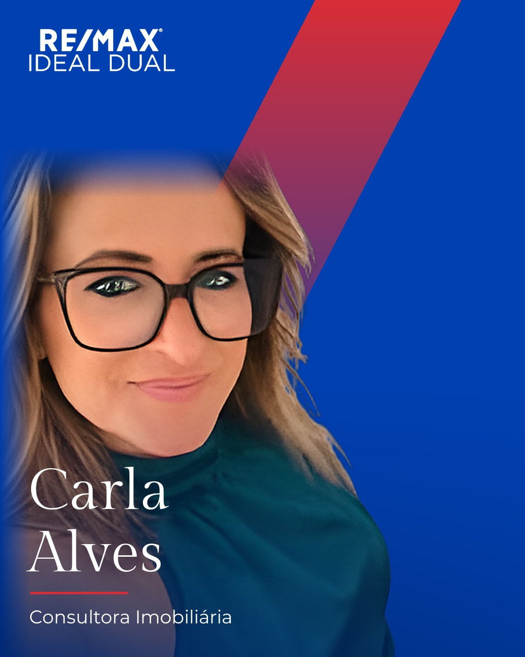 Carla Alves, Consultora Imobiliária na RE/MAX Ideal Dual