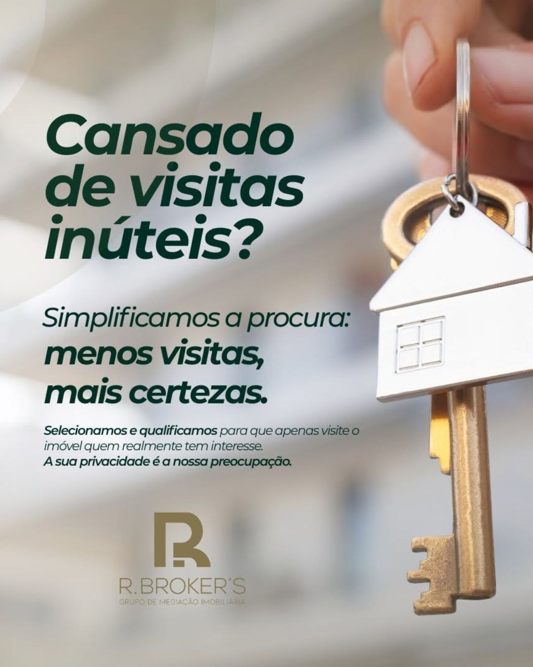 Cansado de visitas inúteis? Simplificamos a procura: menos visitas, mais certezas.