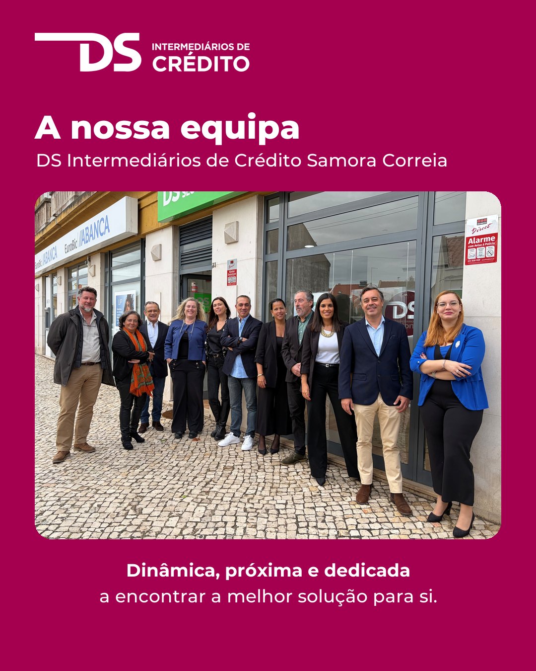 A equipa da DS Intermediários de Crédito Samora Correia